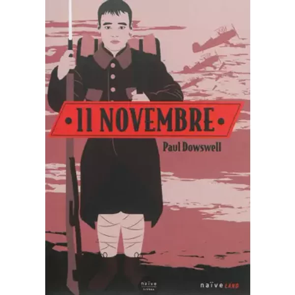 11 Novembre - Paul Dowswell Et Christine Auché-image