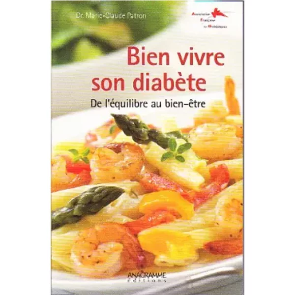 Bien Vivre Son DiabèTe - De L'éQuilibre Au Bien-êTre - M.-C. Patron-image