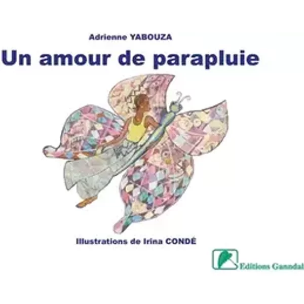 Un Amour de Parapluie - Adrienne Yabouza
