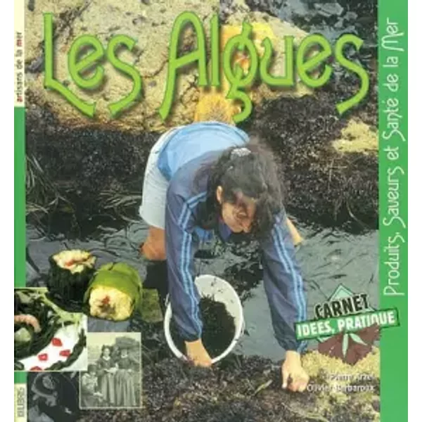 Les Algues : Produits, Saveurs Et Santé De La Mer - Pierre Arzel-image