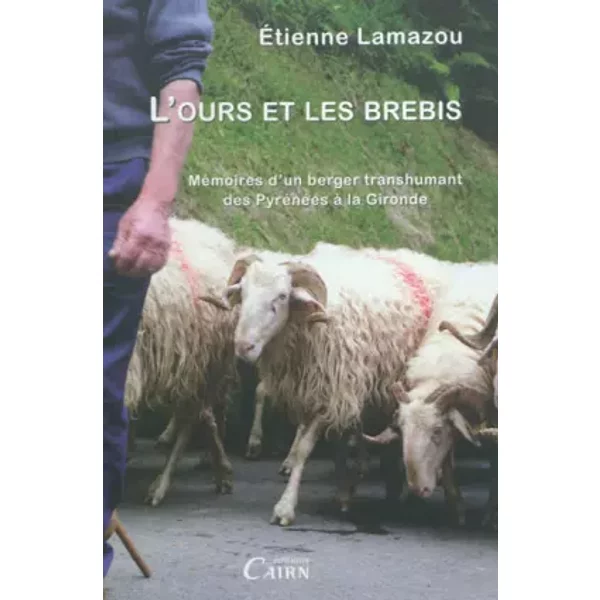 L'OURS ET LES BREBIS - Etienne Lamazou, Louis Espinassous, Alain Bernard