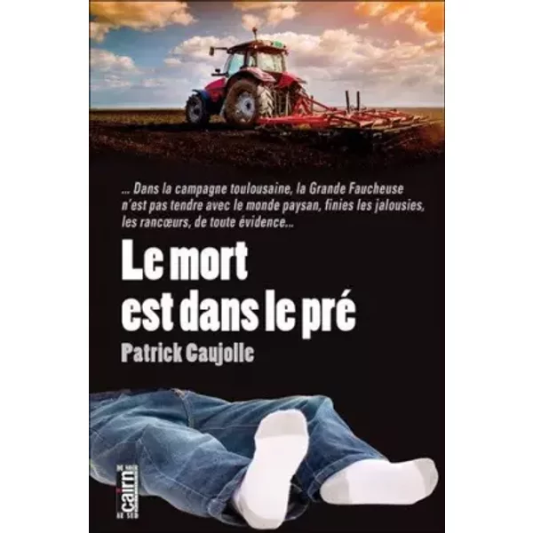 Le Mort Est Dans Le Pré - Patrick Caujolle-image