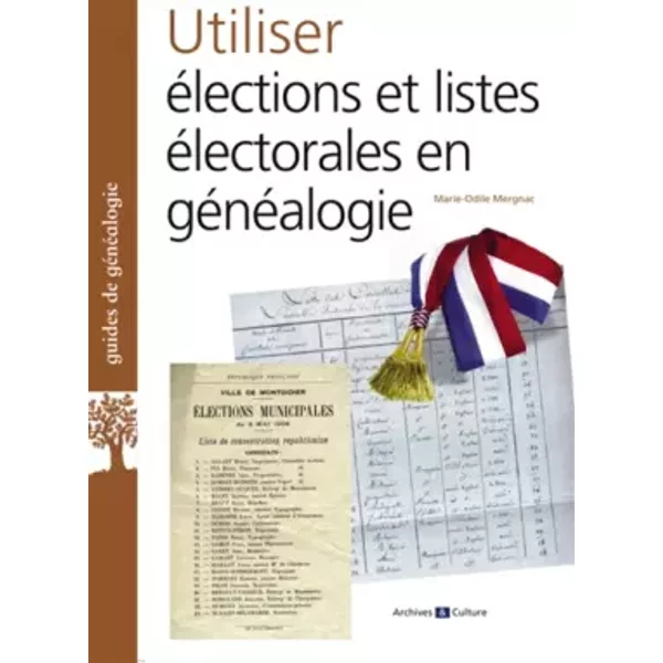 Utiliser élections et listes élecorales en généalogies - Marie-Odile Mergnac