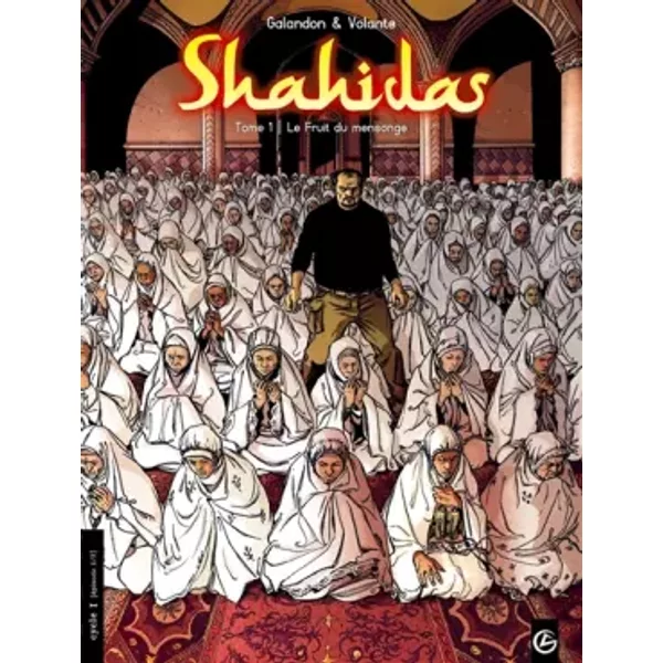 Shahidas, Tome 1 : Le Fruit Du Mensonge - Laurent Galandon, FréDéRic Volante, Scarlett Smulkowski-image