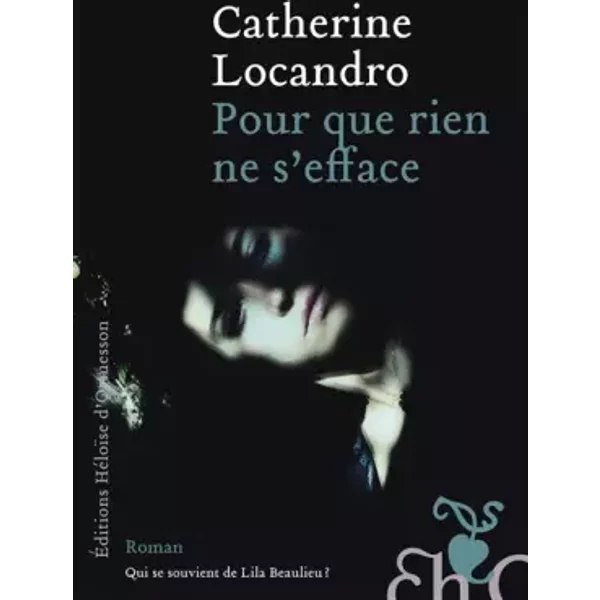 Pour Que Rien Ne S'efface - Catherine Locandro-image
