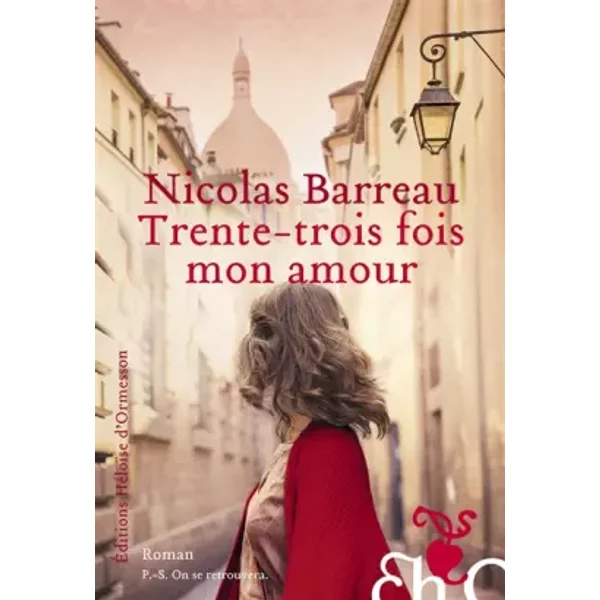 Trente-Trois Fois Mon Amour - Nicolas Barreau, Sabine Wyckaert-image