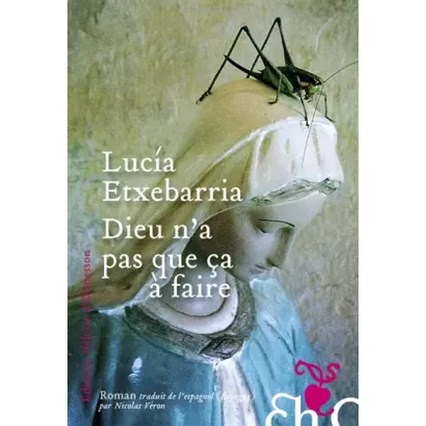 Dieu N'a Pas Que çA à Faire - Lucia Etxebarria, Nicolas Veron-image