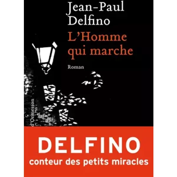 L'homme Qui Marche - Jean-Paul Delfino-image