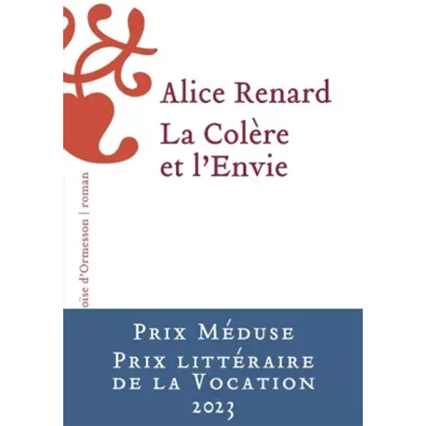 La Colère et l'Envie - Alice Renard