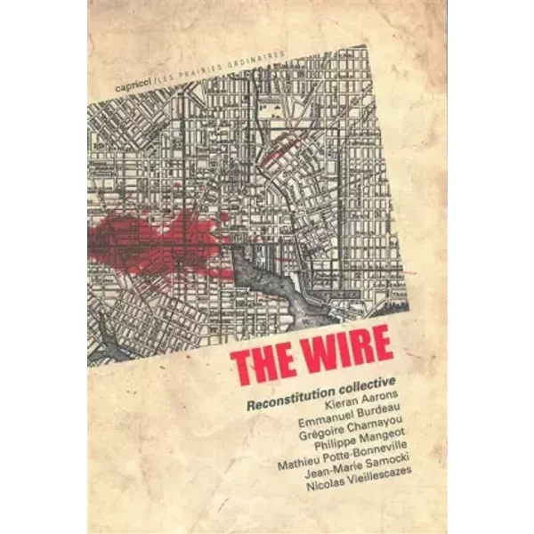 The Wire: Reconstitution collective - Collectif