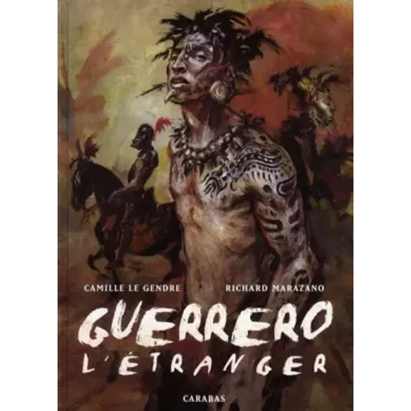 Guerrero, Tome 1 : L'éTranger - Richard Marazano-image