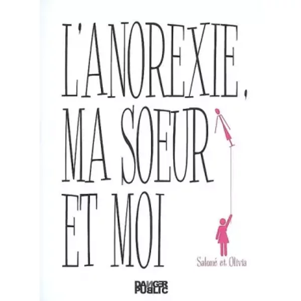 L'anorexie, Ma Soeur Et Moi - Salomé, Olivia, E.LançOn-image