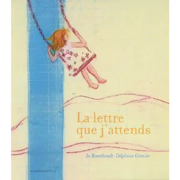 La Lettre Que J'attends - Jo Hoestlandt, Delphine Grenier-image