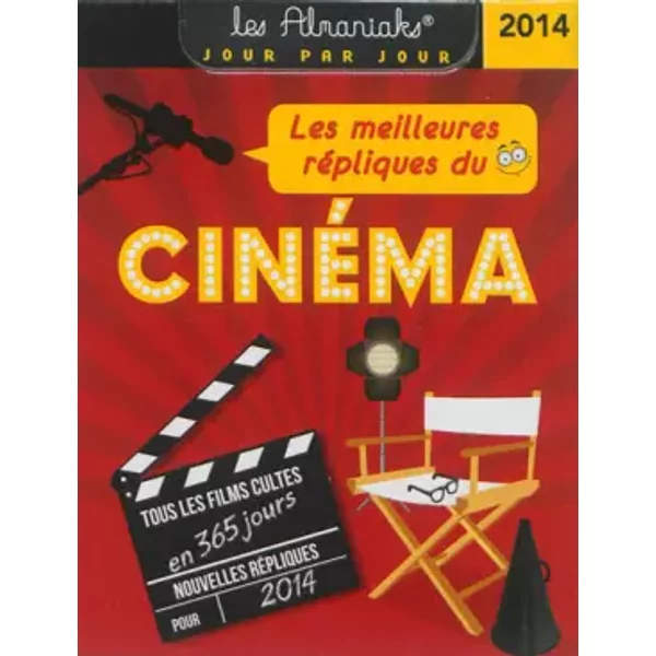 Almaniak Les meilleures répliques du cinéma 2014 - Editions 365