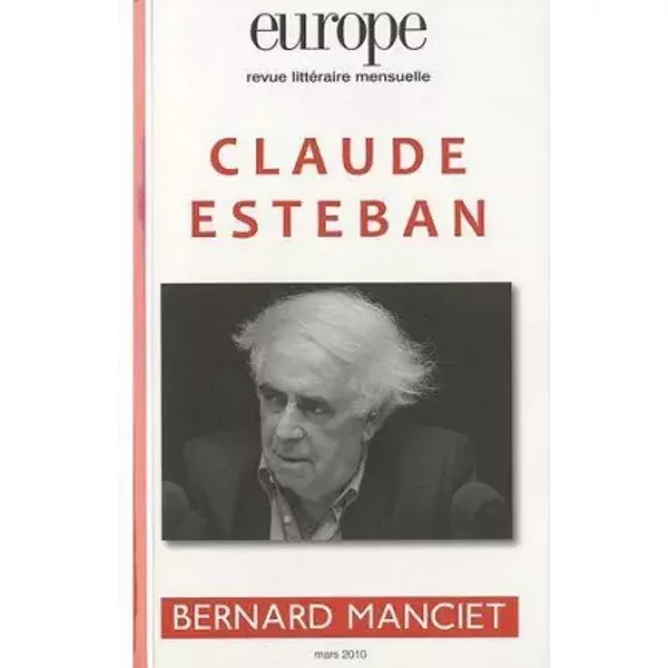 Europe, n° 971 mars 2010 : Claude Esteban / Bernard Manciet - Collectif