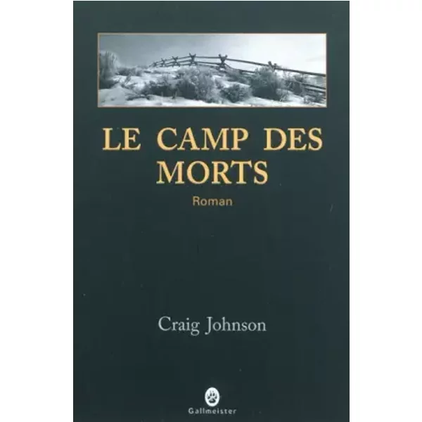 Le Camp Des Morts - Craig Johnson, Sophie Aslanides-image
