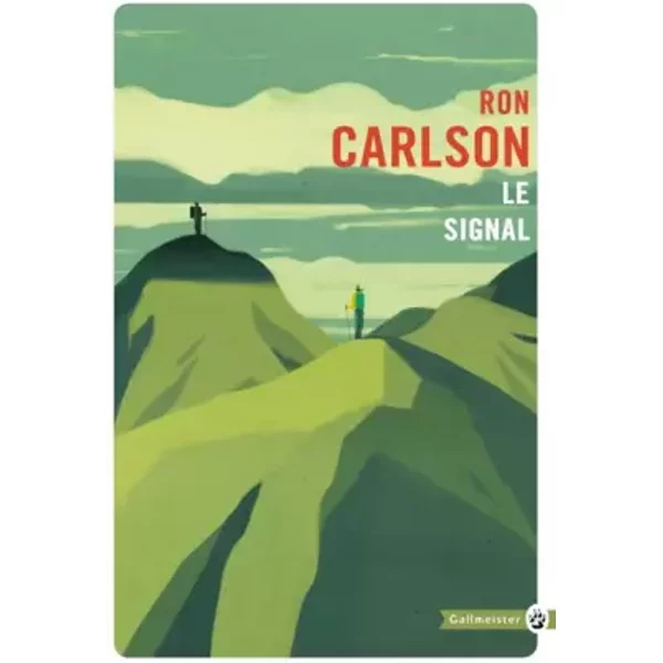 Le signal - Ron Carlson, Sophie Aslanides