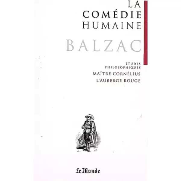 La Comédie humaine, Tome 21 : Un drame au bord de la mer ; Maître Cornélius ; L'Auberge rouge ; Sur Catherine de Médicis - Honoré de Balzac, Didier Alexandre, Claude Blum, Eric Bordas