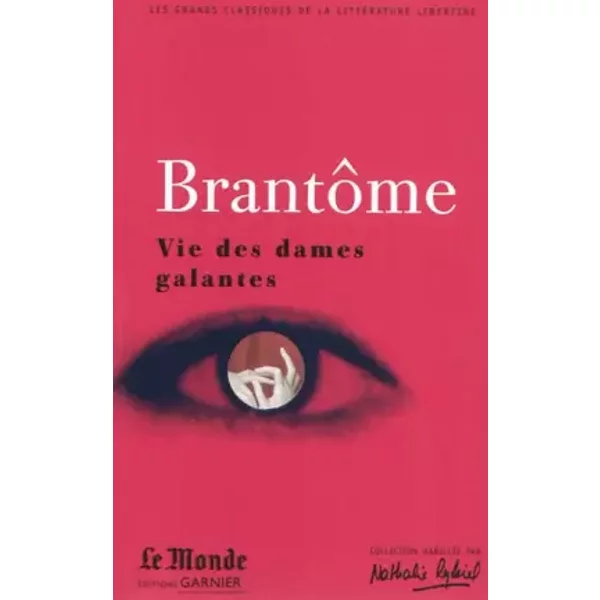 Vie Des Dames Galantes : Choix De Textes - BrantôMe-image