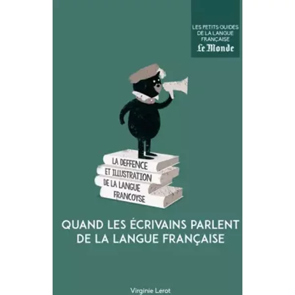 Quand Les éCrivains Parlent De La Langue FrançAise - Virginie Lerot-image