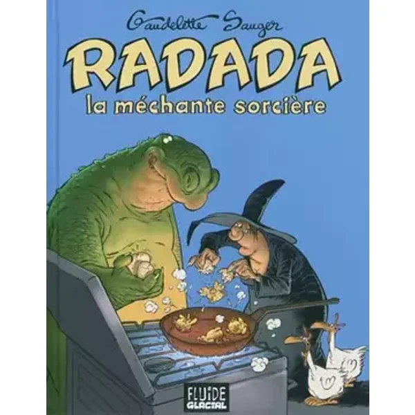 Radada, la méchante sorcière, Intégrale (Petit format) Série Or - Sauger, Michel Gaudelette