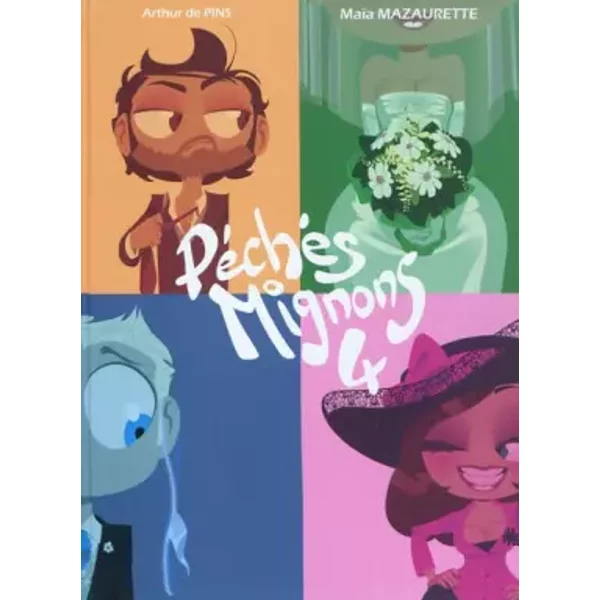 Péchés Mignons, Tome 4 - Arthur de Pins, Maïa Mazaurette