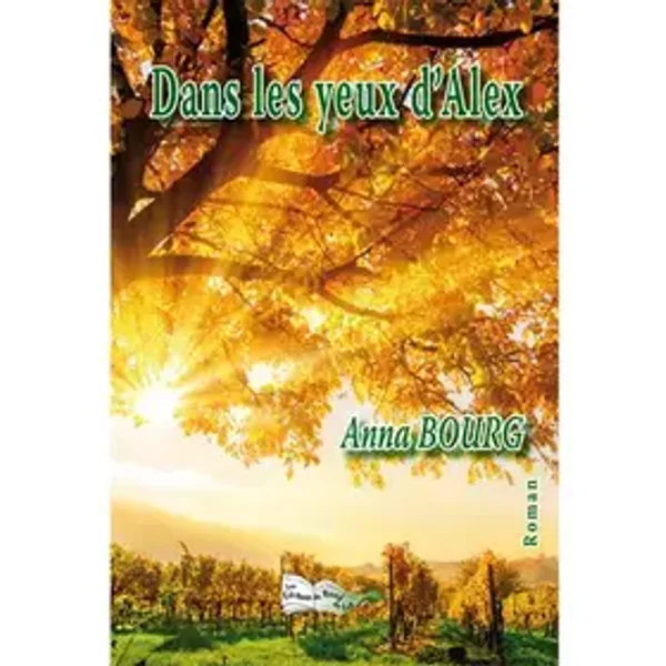 Dans les yeux d'Alex - Anna Bourg