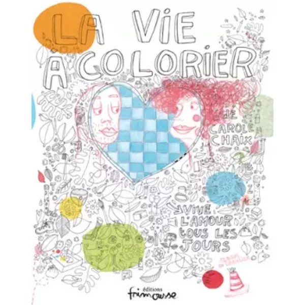 La Vie à Colorier - Carole Chaix-image