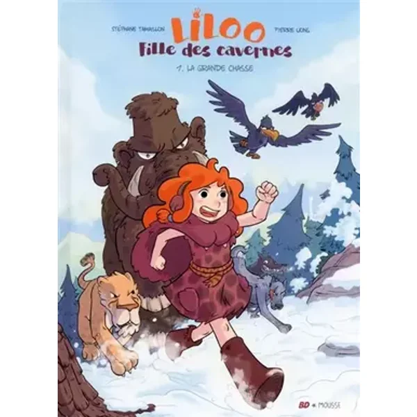 Liloo, fille des cavernes - Tome 1 La grande chasse (1) - Stéphane Tamaillon