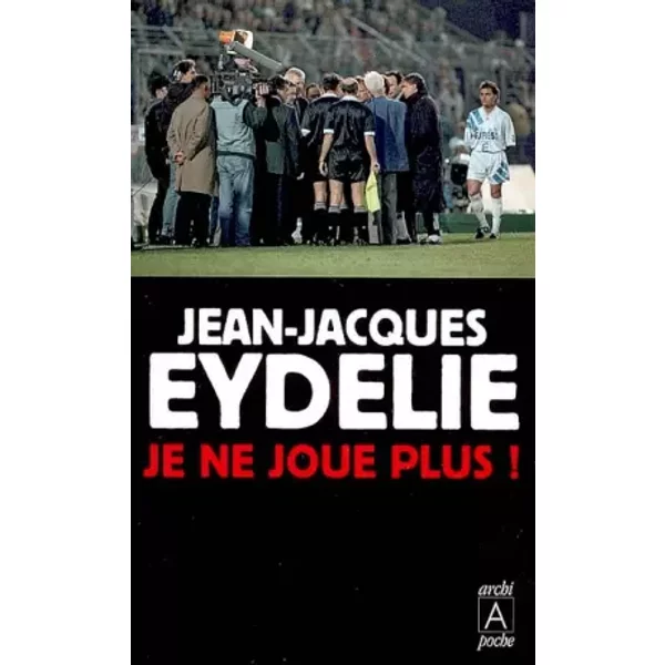 Je Ne Joue Plus ! - Jean-Jacques Eydelie Et Michel Biet-image