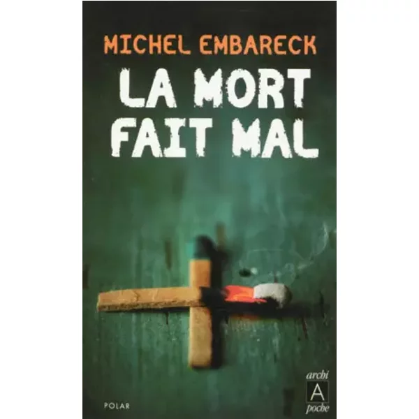 La Mort Fait Mal - Michel Embareck-image