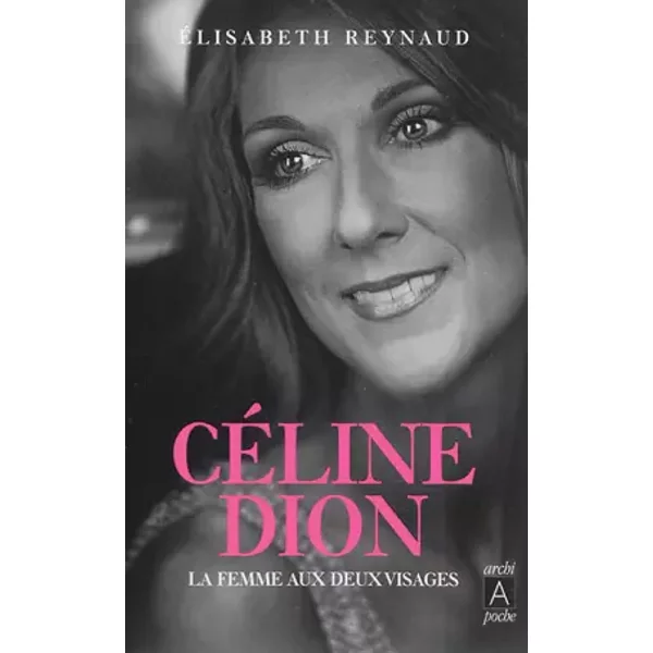 CéLine Dion - La Femme Aux Deux Visages - ÉLisabeth Reynaud-image
