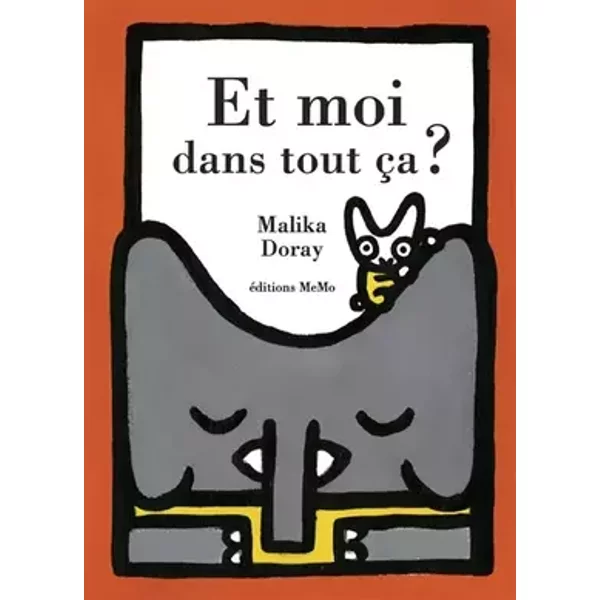 Et moi dans tout ça ? - Malika Doray
