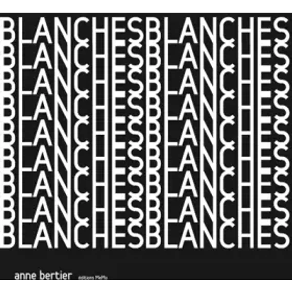 Blanches - Anne Bertier-image