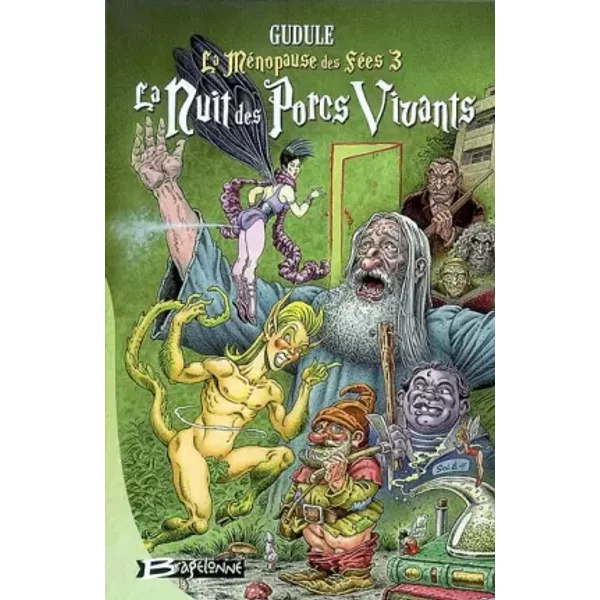 La MéNopause Des FéEs, Tome 3 : La Nuit Des Porcs Vivants - Gudule-image