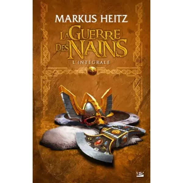 La Guerre des Nains - L'Intégrale - Markus Heitz