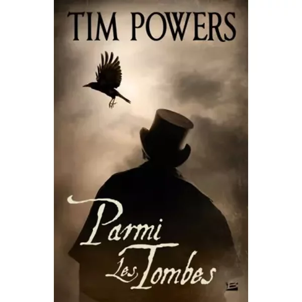 Parmi les tombes - Tim Powers