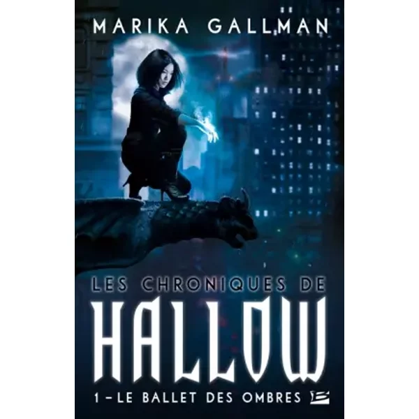 Les Chroniques De Hallow, T1 : Le Ballet Des Ombres: Les Chroniques De Hallow T01 - Marika Gallman-image