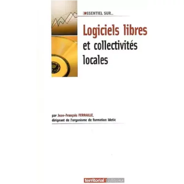 Logiciels Libres Et CollectivitéS Locales - Jean-FrançOis Ferraille-image