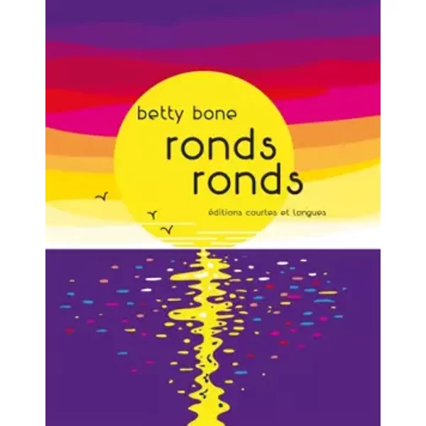 Ronds ronds - Betty Bone