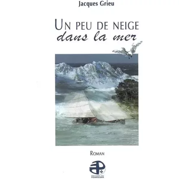 Un Peu De Neige Dans La Mer - Jacques Grieu-image