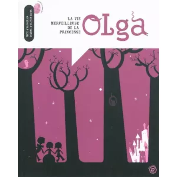 La Vie Merveilleuse De La Princesse Olga - Paul Ka, Olivier Latyk-image