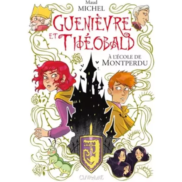 Guenievre et theobald a l'ecole de montperdu - Maud Michel