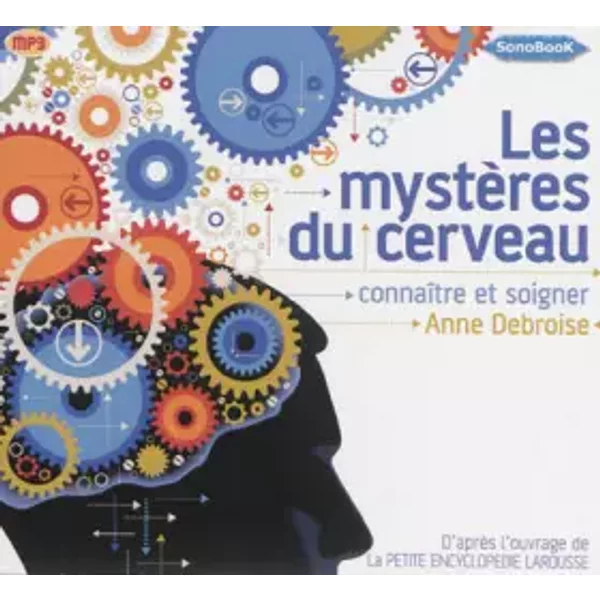 Les Mysteres Du Cerveau Connaitre Et Soigner-image