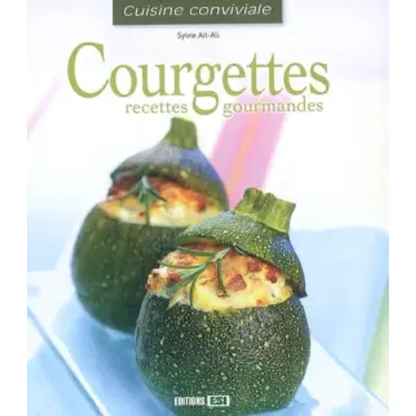 Courgettes : Recettes Gourmandes - Sylvie Aï-Ali-image