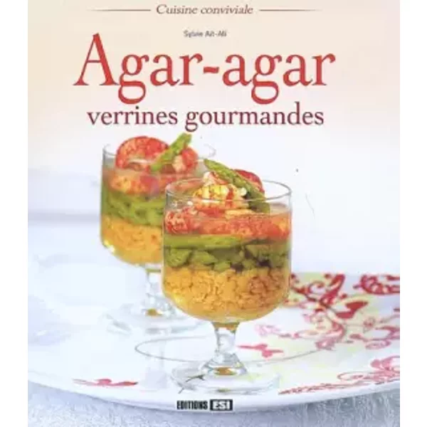 Agar-Agar: Verrines Gourmandes - Sylvie AïT-Ali-image