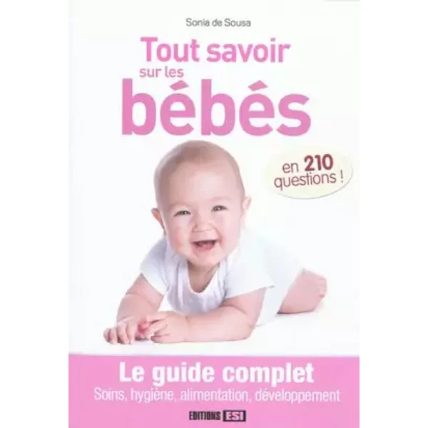 Tout Savoir Sur Les BéBéS En 210 Questions - Sonia De Sousa-image