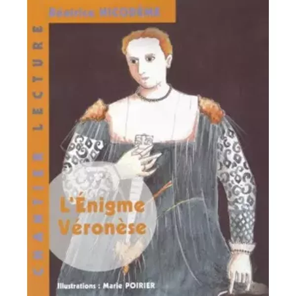 L'enigme VéRonèSe - BéAtrice NicodèMe, Marie Poirier-image