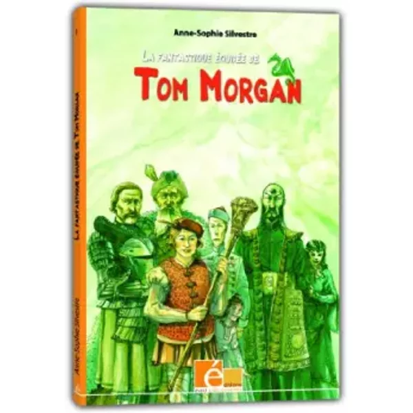 La Fantastique éQuipéE De Tom Morgan - Anne-Sophie Silvestre, Eveil Et DéCouvertes Et Howard-image