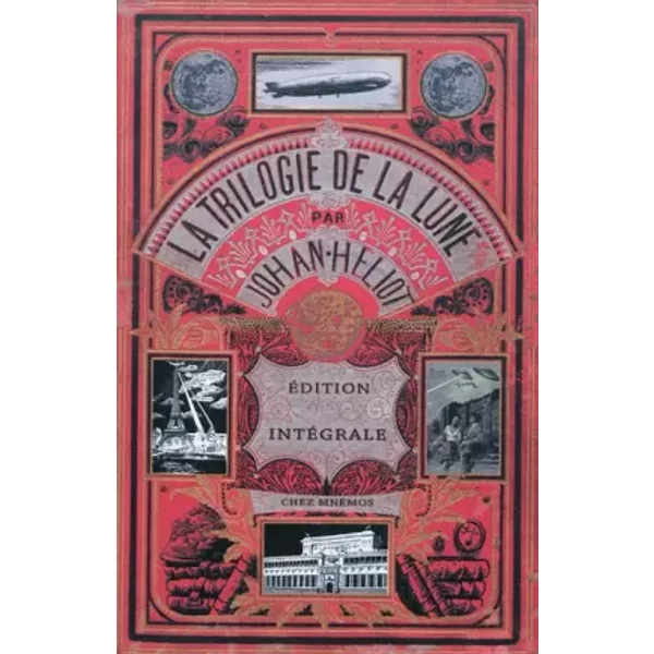 Intégrale trilogie de la lune - Johan Heliot